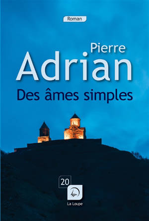 Des âmes simples - Pierre Adrian