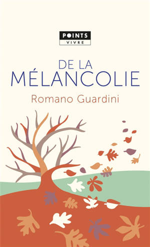 De la mélancolie - Romano Guardini