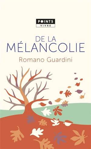 De la mélancolie - Romano Guardini