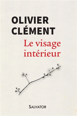 Le visage intérieur - Olivier Clément