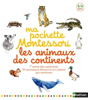 Ma pochette Montessori : les animaux des continents : 3-6 ans - Eve Herrmann