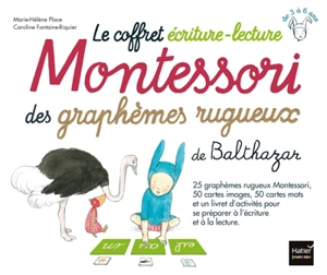 Le coffret écriture-lecture Montessori des graphèmes rugueux de Balthazar - Marie-Hélène Place