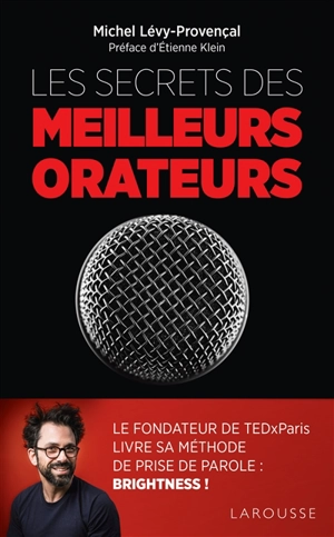 Les secrets des meilleurs orateurs - Michel Lévy-Provençal