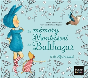 Le mémory Montessori de Balthazar : et de Pépin aussi - Marie-Hélène Place