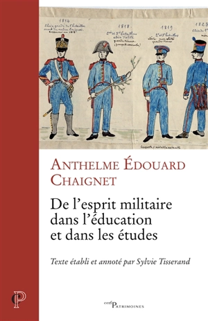 De l'esprit militaire dans l'éducation et dans les études - Anthelme-Edouard Chaignet