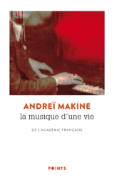 La musique d'une vie - Andreï Makine