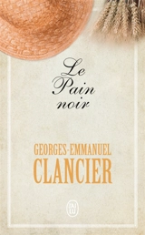 Le pain noir - Georges-Emmanuel Clancier