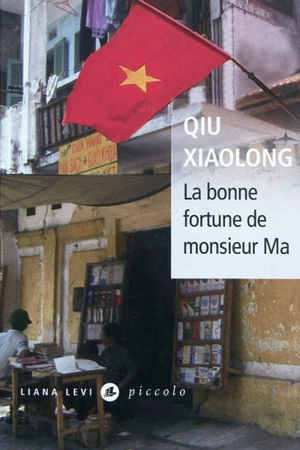 La bonne fortune de monsieur Ma - Xiaolong Qiu