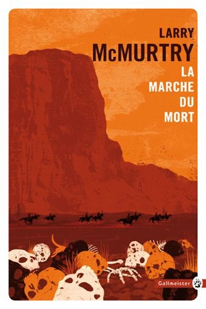 Lonesome Dove : les origines. La marche du mort - Larry McMurtry