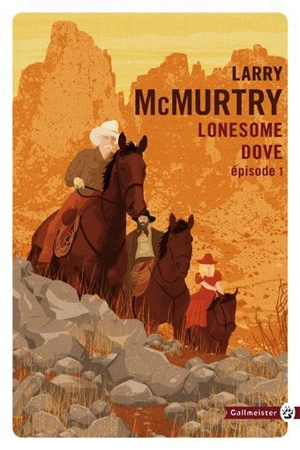 Lonesome Dove. Vol. 1 - Larry McMurtry