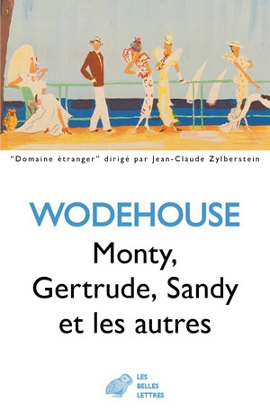 Monty, Gertrude, Sandy et les autres - Pelham Grenville Wodehouse