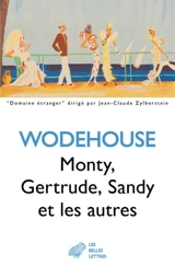 Monty, Gertrude, Sandy et les autres - Pelham Grenville Wodehouse
