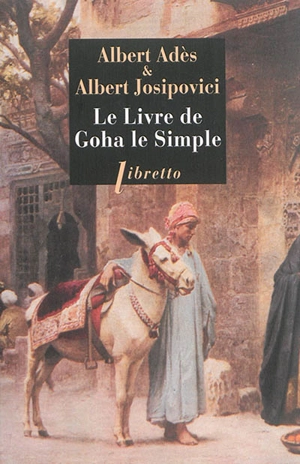 Le livre de Goha le simple - Albert Adès