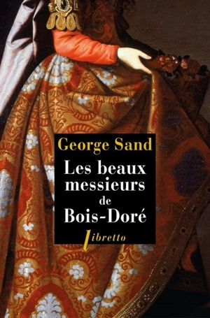 Les beaux messieurs de Bois-Doré - George Sand