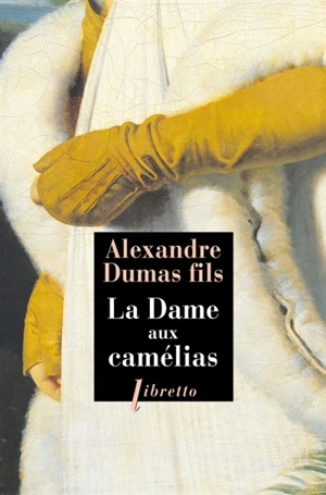 La dame aux camélias - Alexandre Dumas