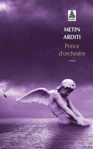 Prince d'orchestre - Metin Arditi