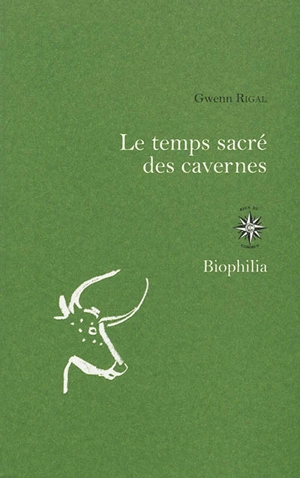 Le temps sacré des cavernes - Gwenn Rigal