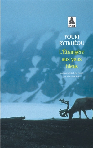 L'étrangère aux yeux bleus - Youri Rytkhéou