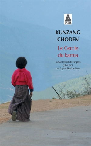 Le cercle du karma - Kunzang Choden