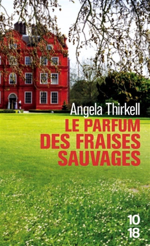 Le parfum des fraises sauvages - Angela Thirkell