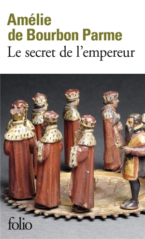 Le secret de l'empereur - Amélie de Bourbon Parme