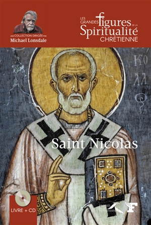 Saint Nicolas : 270-345 - Odile Haumonté
