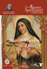 Sainte Thérèse de Lisieux : 1873-1897 - William Clapier