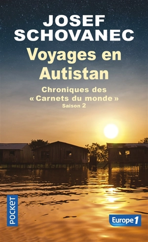 Voyages en Autistan : chroniques des Carnets du monde. Saison 2 - Josef Schovanec