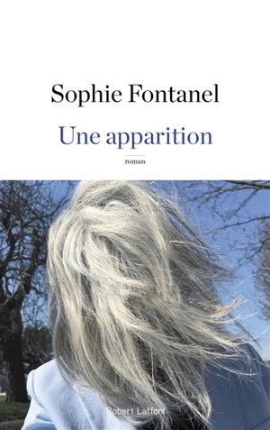 Une apparition - Sophie Fontanel