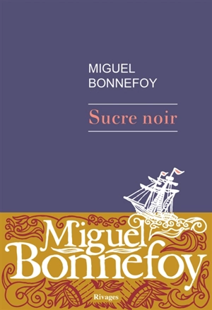 Sucre noir - Miguel Bonnefoy