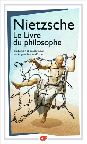 Le livre du philosophe : études théorétiques - Friedrich Nietzsche