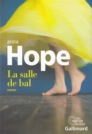 La salle de bal - Anna Hope