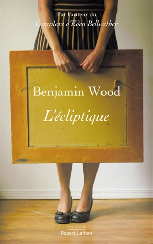 L'écliptique - Benjamin Wood