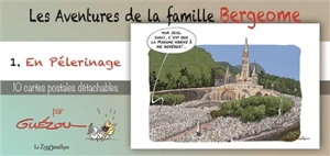 Les aventures de la famille Bergeome. Vol. 1. En pélerinage : 10 cartes postales à détacher - Guézou