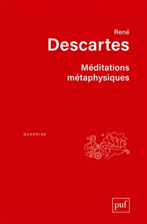 Méditations métaphysiques - René Descartes