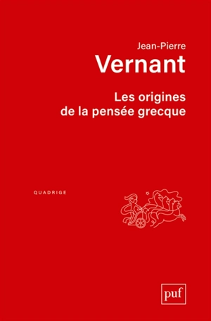 Les origines de la pensée grecque - Jean-Pierre Vernant