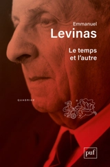 Le temps et l'autre - Emmanuel Levinas