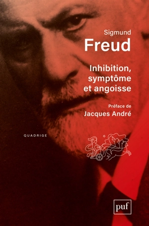 Inhibition, symptôme et angoisse - Sigmund Freud