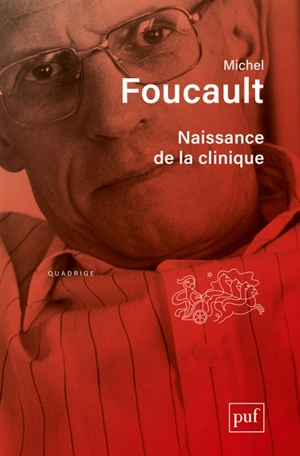 Naissance de la clinique - Michel Foucault