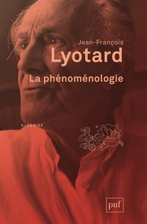 La phénoménologie - Jean-François Lyotard