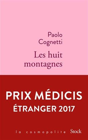 Les huit montagnes - Paolo Cognetti