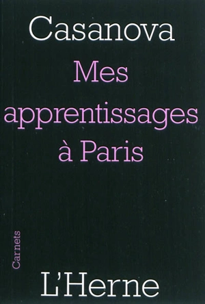 Mes apprentissages à Paris - Giacomo Casanova