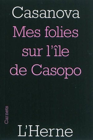 Mes folies sur l'île de Casopo - Giacomo Casanova