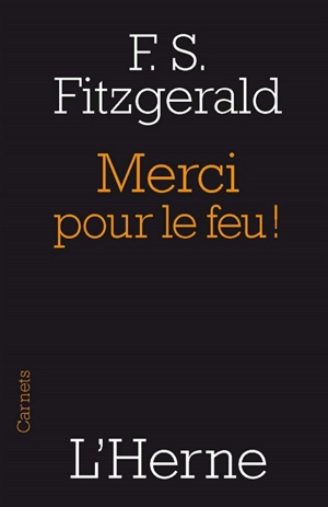 Merci pour le feu ! - Francis Scott Fitzgerald