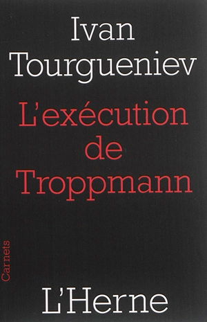 L'exécution de Troppmann : 1870 - Ivan Tourgueniev