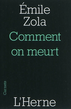 Comment on meurt - Emile Zola