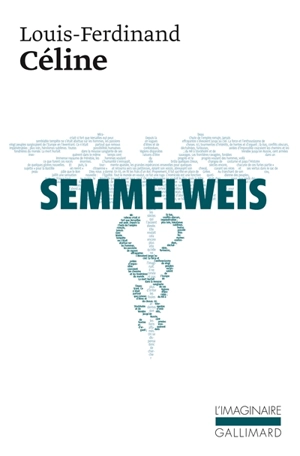Semmelweis - Louis-Ferdinand Céline