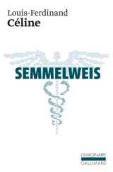 Semmelweis - Louis-Ferdinand Céline