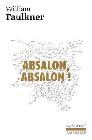 Absalon ! Absalon ! - William Faulkner