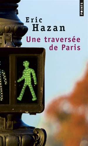 Une traversée de Paris - Eric Hazan